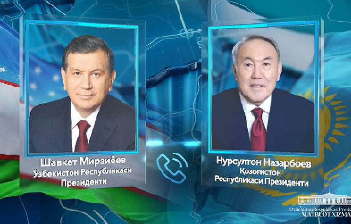 Шавкат Мирзиёев Нурсултон Назарбоев билан телефон орқали мулоқот қилди