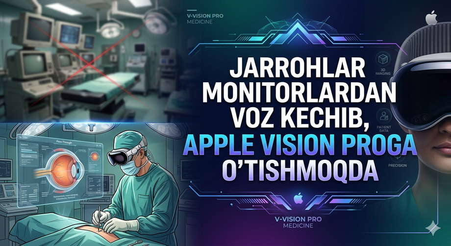 Jarrohlar monitordan voz kechib, Apple Vision Proga o‘tishmoqda