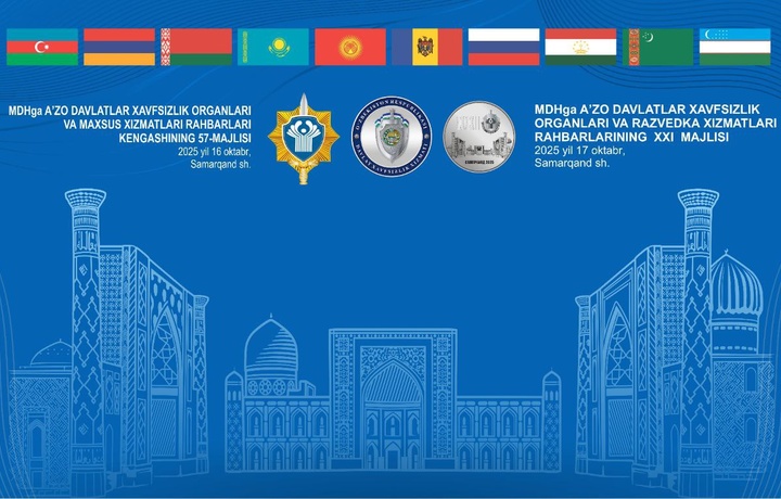 Самарқандда МДҲ давлатлари хавфсизлик идоралари раҳбарлари учрашяпти