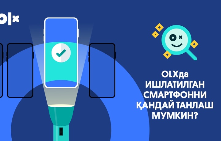 OLX-да ишлатилган смартфонни қандай танлаш мумкин