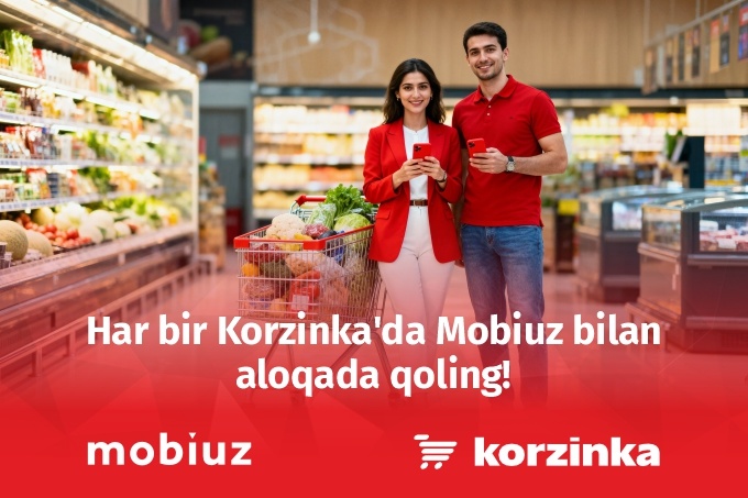 Kechikishsiz xaridlar: Mobiuz Korzinka supermarketlarida aloqa sifatini oshirmoqda