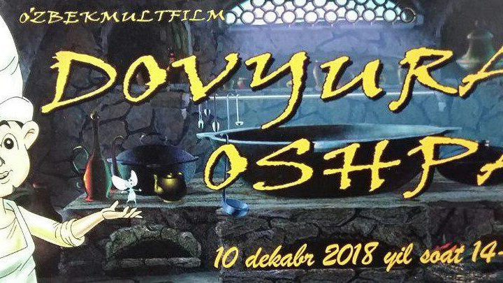 «O‘zbekkino» «Dovyurak oshpaz» multfilmi ishlab chiqarishi yakunlanganini ma’lum qildi