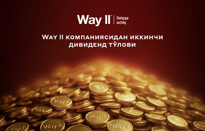 Way II компаниясидан иккинчи дивиденд тўлови