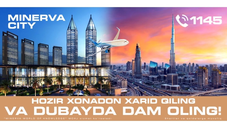 «Minerva City»dan xonadon xarid qilib, Dubayga sayohatni qo‘lga kiriting!