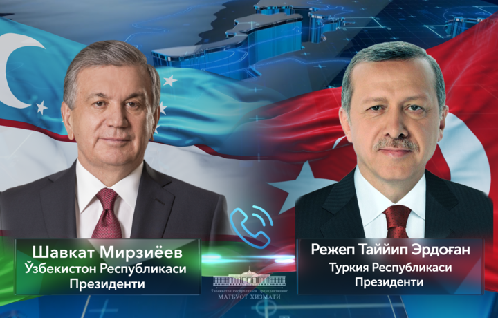 Shavkat Mirziyoyev va Rejep Tayyip Erdog‘an telefon orqali muloqot qilishdi